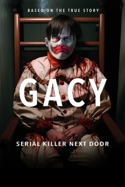 Watch Free Gacy: Serial Killer Next Door Full Movies HD Online MyFlixer