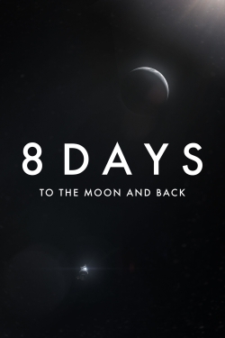 Watch Free 8 Days: To the Moon and Back Full Movies HD Online MyFlixer