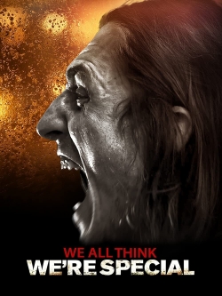 Watch Free We All Think We're Special Full Movies HD Online MyFlixer