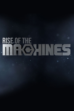 Watch Free Rise of the Machines Full Movies HD Online MyFlixer