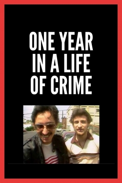 Watch Free One Year in a Life of Crime Full Movies HD Online MyFlixer