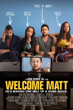 Watch Free Welcome Matt Full Movies HD Online MyFlixer