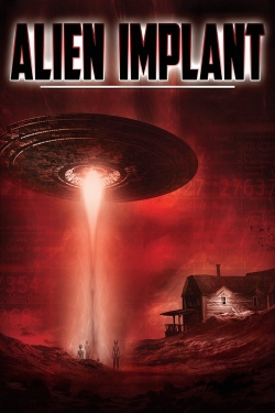 Watch Free Alien Implant Full Movies HD Online MyFlixer