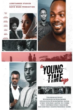 Watch Free A Young Time Ago Full Movies HD Online MyFlixer