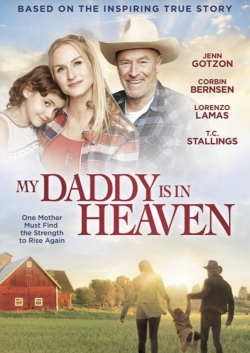 Watch Free My Daddy is in Heaven Full Movies HD Online MyFlixer