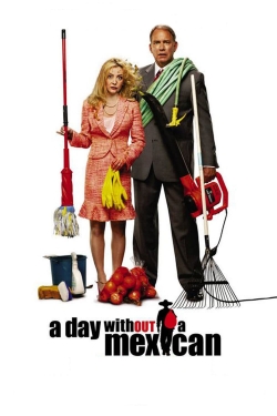 Watch Free A Day Without a Mexican Full Movies HD Online MyFlixer