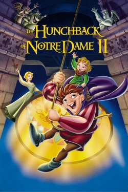 Watch Free The Hunchback of Notre Dame II Full Movies HD Online MyFlixer