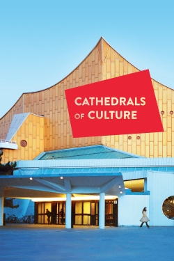 Watch Free Cathedrals of Culture Full Movies HD Online MyFlixer