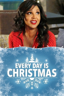 Watch Free Every Day Is Christmas Full Movies HD Online MyFlixer