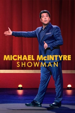 Watch Free Michael McIntyre: Showman Full Movies HD Online MyFlixer