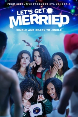 Watch Free Let's Get Merried Full Movies HD Online MyFlixer