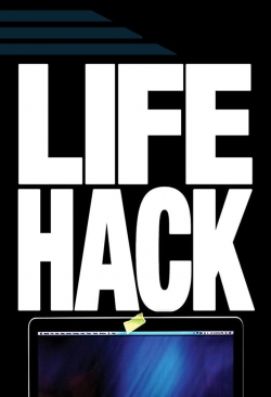 Watch Free Life Hack Full Movies HD Online MyFlixer