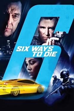 Watch Free 6 Ways to Die Full Movies HD Online MyFlixer