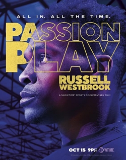 Watch Free Passion Play Russell Westbrook Full Movies HD Online MyFlixer