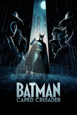 Watch Free Batman: Caped Crusader Full Movies HD Online MyFlixer