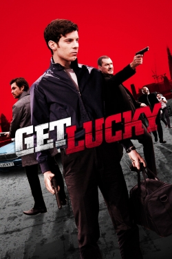 Watch Free Get Lucky Full Movies HD Online MyFlixer