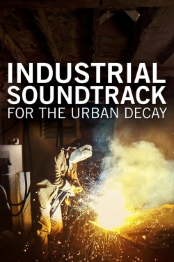 Watch Free Industrial Soundtrack for the Urban Decay Full Movies HD Online MyFlixer