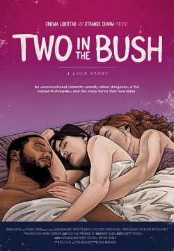 Watch Free Two in the Bush: A Love Story Full Movies HD Online MyFlixer