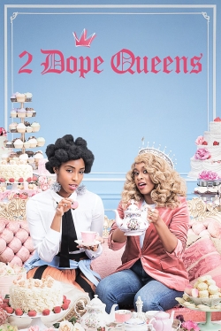 Watch Free 2 Dope Queens Full Movies HD Online MyFlixer