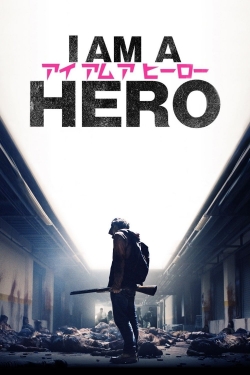 Watch Free I Am a Hero Full Movies HD Online MyFlixer