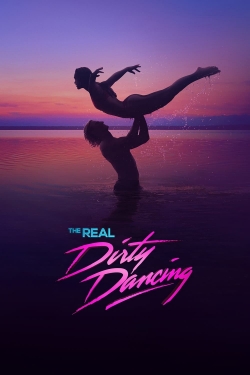 Watch Free The Real Dirty Dancing Full Movies HD Online MyFlixer