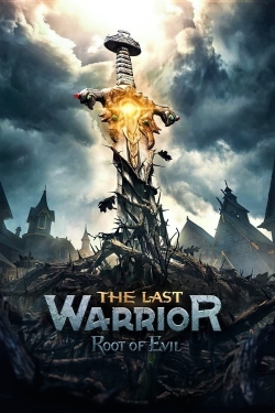 Watch Free The Last Warrior: Root of Evil Full Movies HD Online MyFlixer