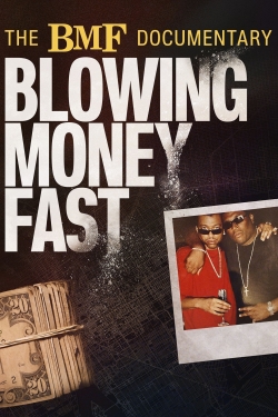 Watch Free The BMF Documentary: Blowing Money Fast Full Movies HD Online MyFlixer