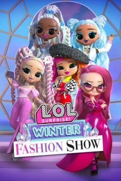 Watch Free L.O.L. Surprise! Winter Fashion Show Full Movies HD Online MyFlixer