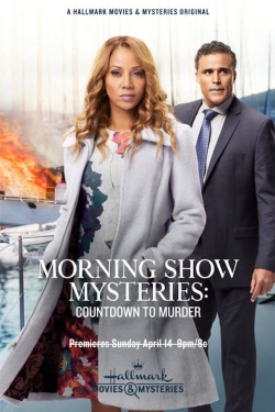 Watch Free Morning Show Mysteries: Countdown to Murder Full Movies HD Online MyFlixer