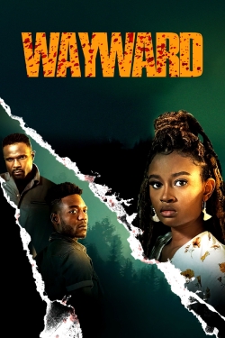 Watch Free Wayward Full Movies HD Online MyFlixer