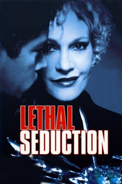 Watch Free Lethal Seduction Full Movies HD Online MyFlixer