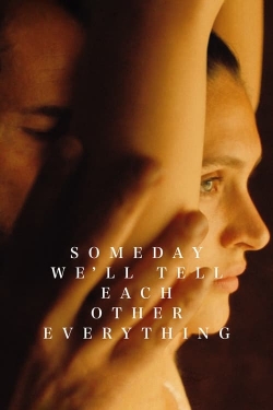 Watch Free Someday We'll Tell Each Other Everything Full Movies HD Online MyFlixer