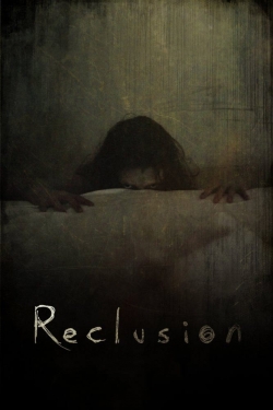 Watch Free Reclusion Full Movies HD Online MyFlixer