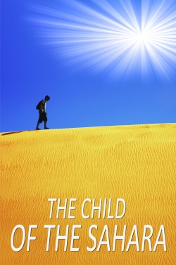 Watch Free The Child of the Sahara Full Movies HD Online MyFlixer