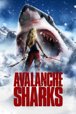 Watch Free Avalanche Sharks Full Movies HD Online MyFlixer