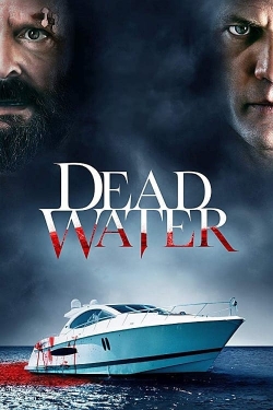 Watch Free Dead Water Full Movies HD Online MyFlixer