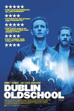 Watch Free Dublin Oldschool Full Movies HD Online MyFlixer