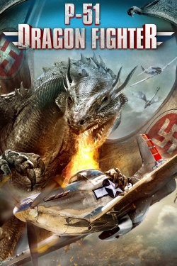 Watch Free P-51 Dragon Fighter Full Movies HD Online MyFlixer