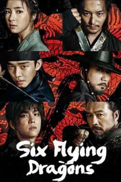 Watch Free Six Flying Dragons Full Movies HD Online MyFlixer