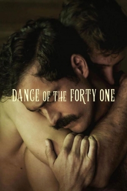 Watch Free Dance of the Forty One Full Movies HD Online MyFlixer