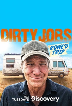 Watch Free Dirty Jobs: Rowe'd Trip Full Movies HD Online MyFlixer