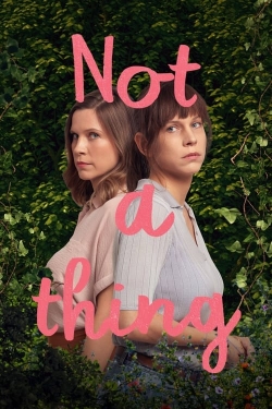 Watch Free Not A Thing Full Movies HD Online MyFlixer