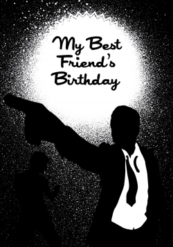 Watch Free My Best Friend's Birthday Full Movies HD Online MyFlixer