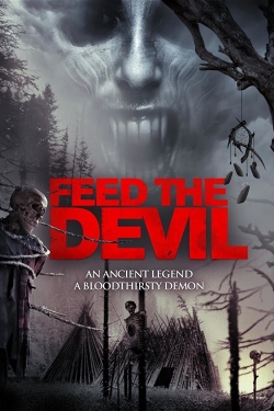 Watch Free Feed the Devil Full Movies HD Online MyFlixer