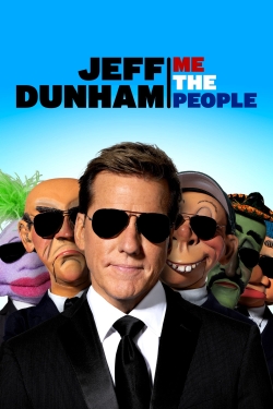 Watch Free Jeff Dunham: Me The People Full Movies HD Online MyFlixer