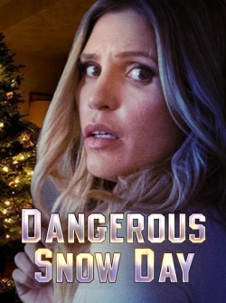 Watch Free Dangerous Snow Day Full Movies HD Online MyFlixer