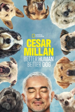 Watch Free Cesar Millan: Better Human, Better Dog Full Movies HD Online MyFlixer