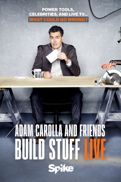 Watch Free Adam Carolla and Friends Build Stuff Live Full Movies HD Online MyFlixer