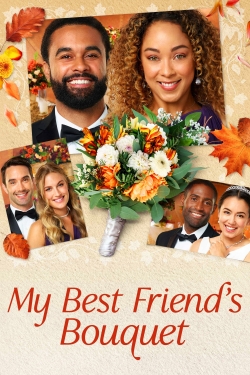 Watch Free My Best Friends Bouquet Full Movies HD Online MyFlixer