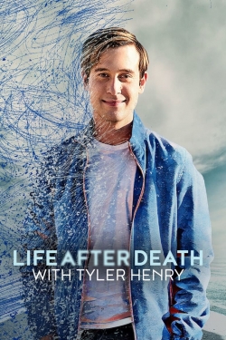 Watch Free Life After Death with Tyler Henry Full Movies HD Online MyFlixer